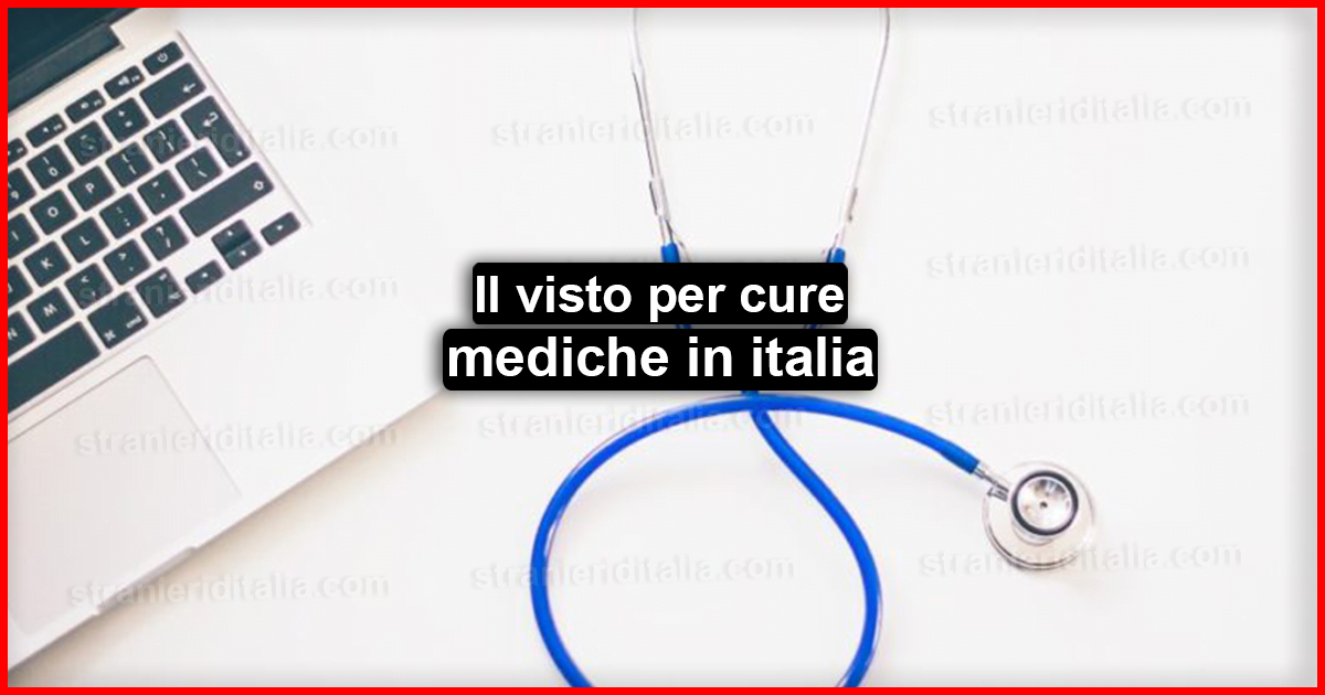Visto per cure mediche in italia : ( guida breve)