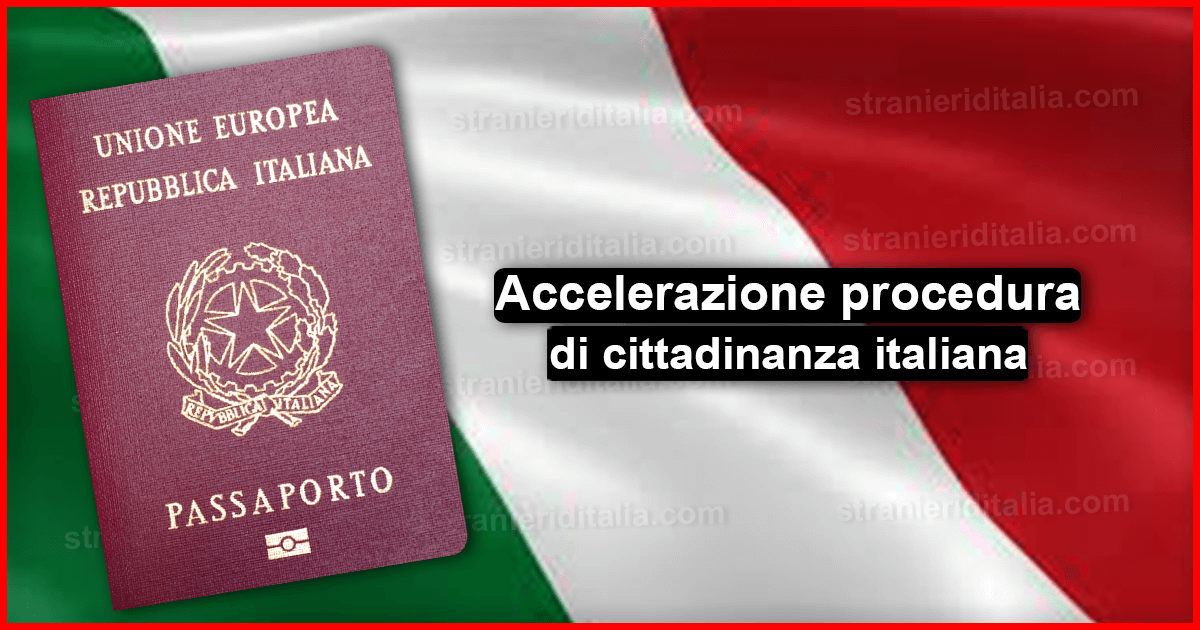 Accelerazione procedura di cittadinanza italiana