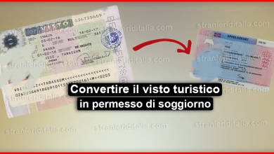 Come convertire il visto turistico per l’Italia in permesso di soggiorno