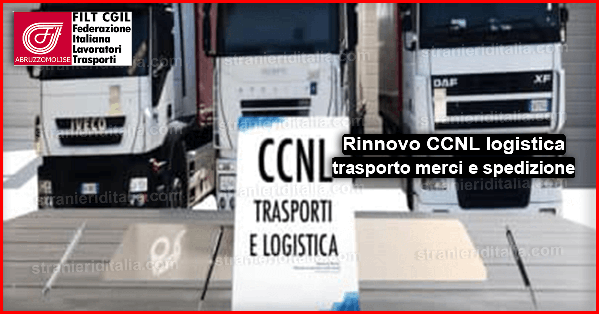 Rinnovo CCNL logistica trasporto merci e spedizione 2019