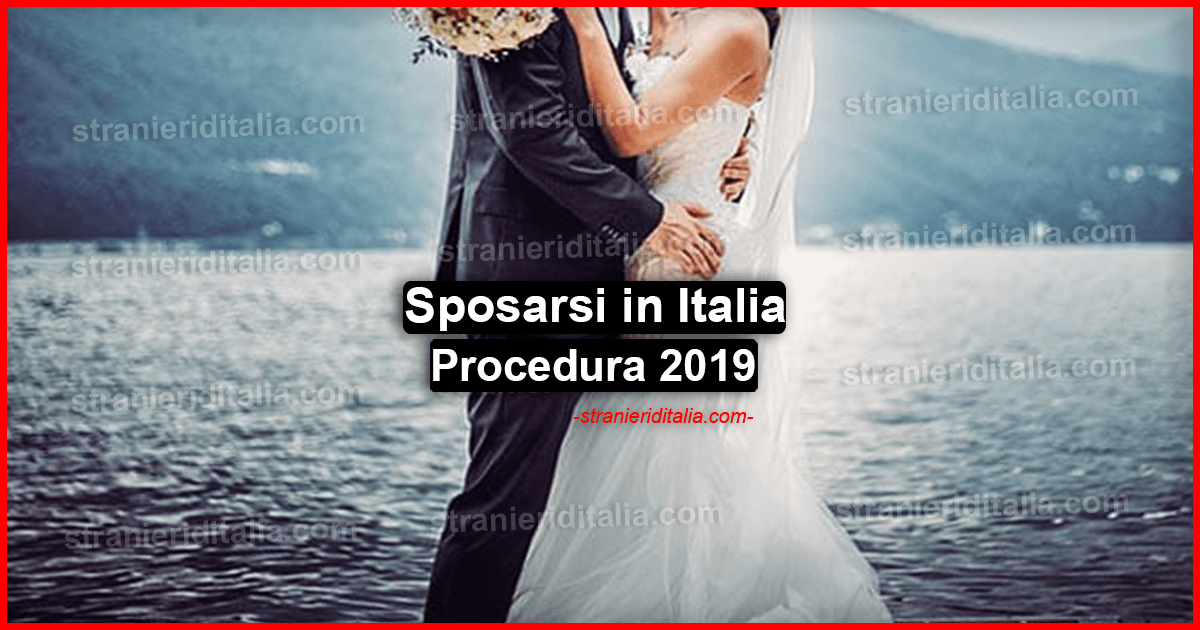Sposarsi in Italia : Requisiti necessari e procedura 2019