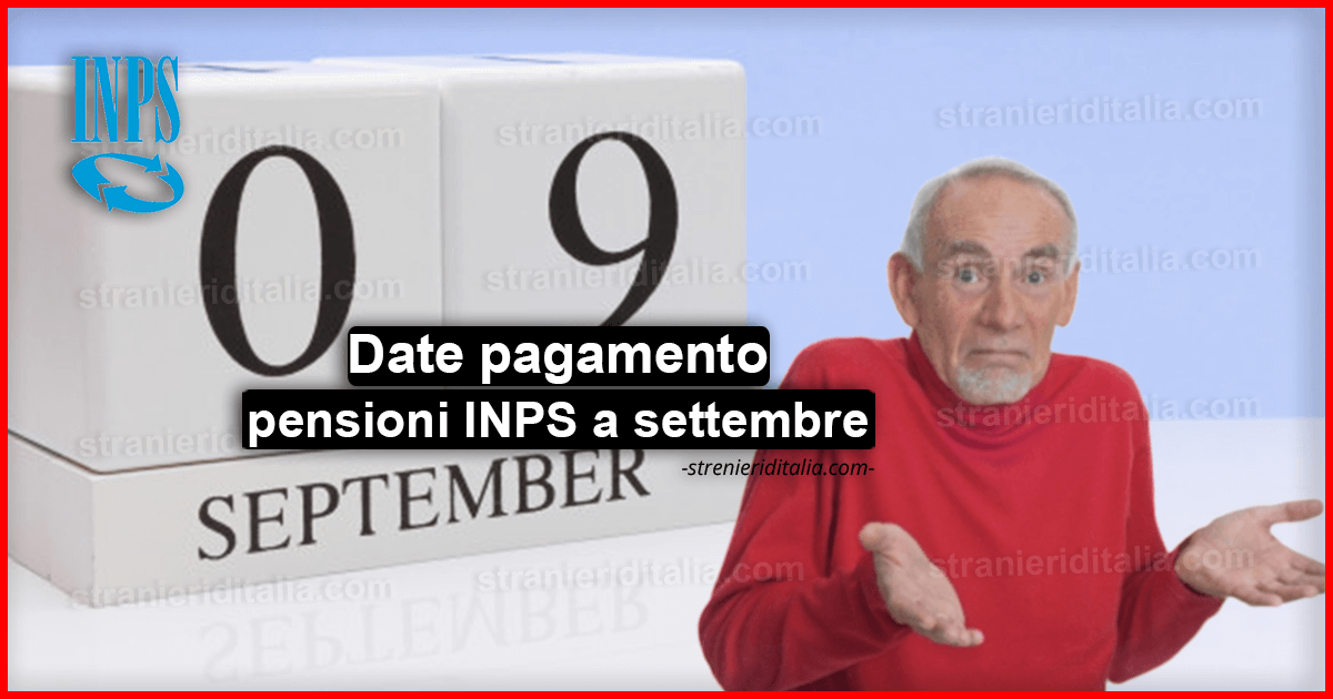 Date pagamento pensioni INPS a settembre e tipologie di pensione