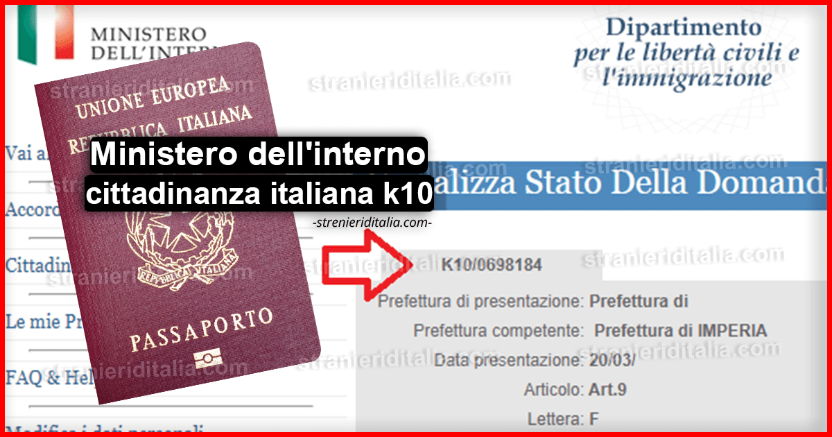 Ministero dell'interno cittadinanza italiana k10 - Consulta la pratica