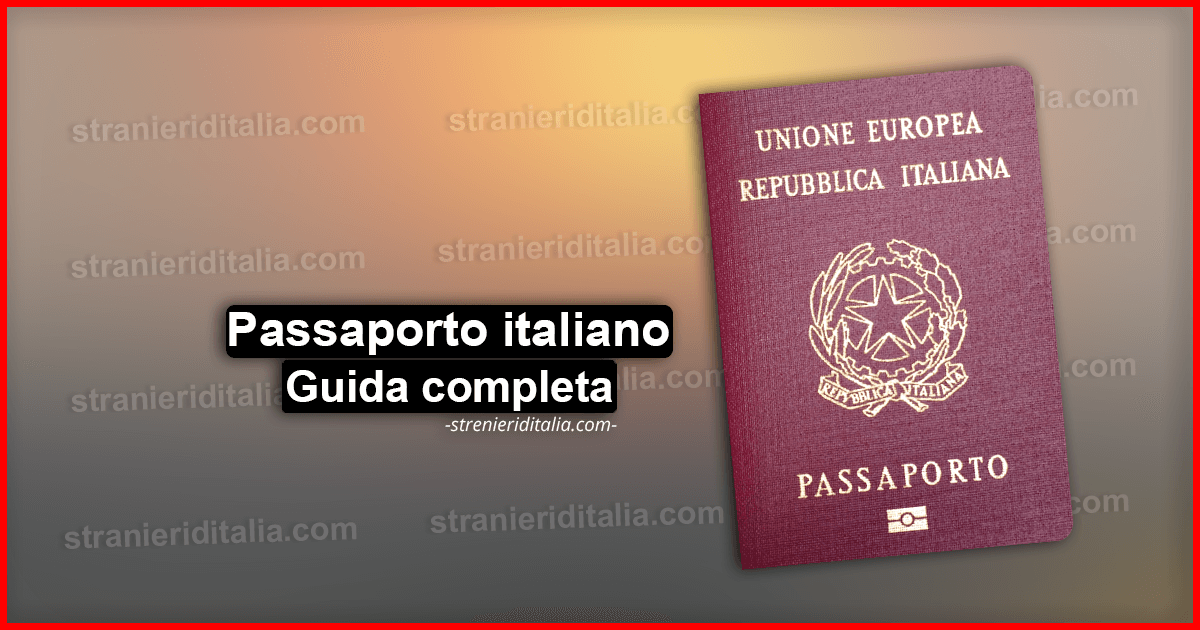 Passaporto italiano 2019 - modulo richiesta, Documenti e come ottenerlo