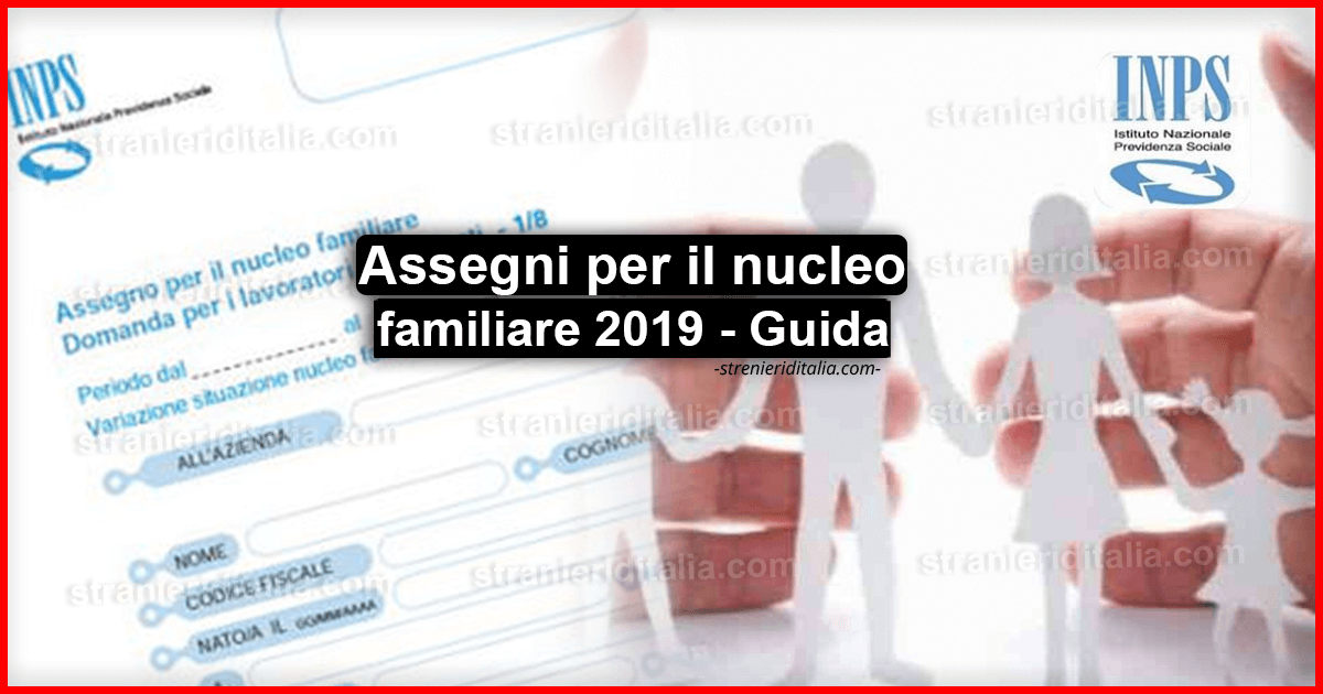 Assegni per il nucleo familiare 2019 - Guida completa