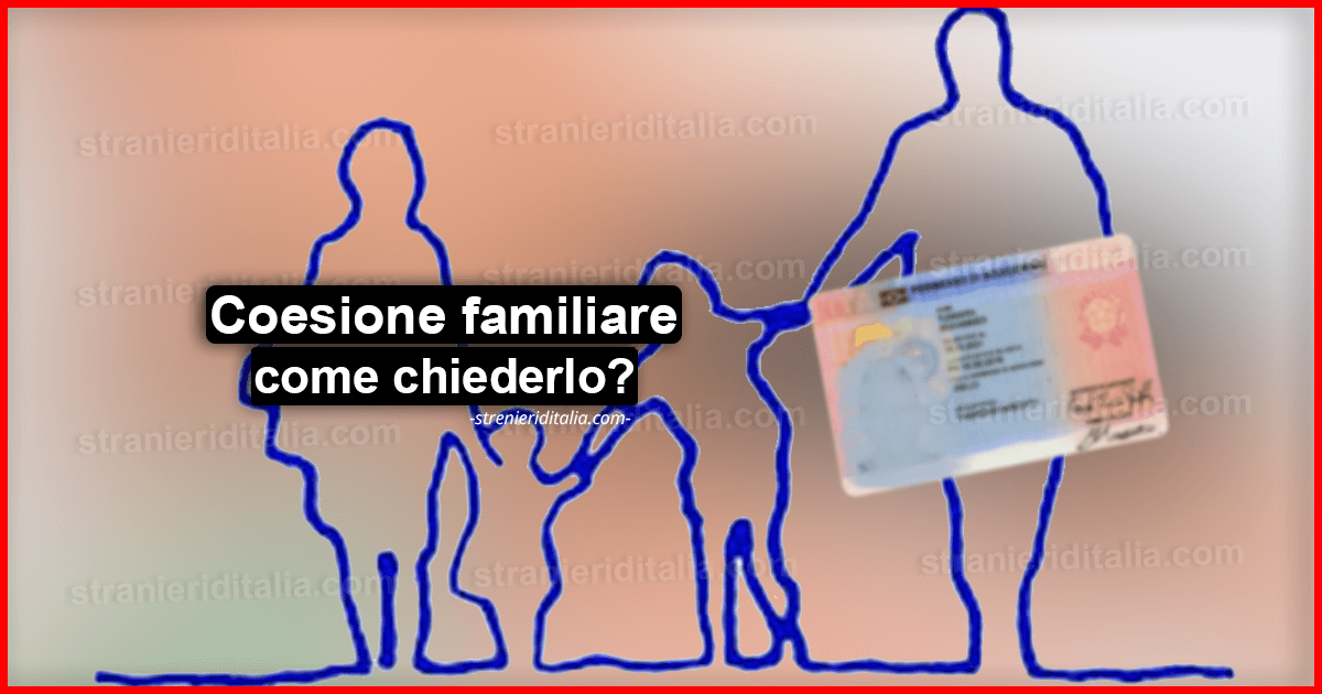 Documenti coesione familiare parenti di cittadino italiano