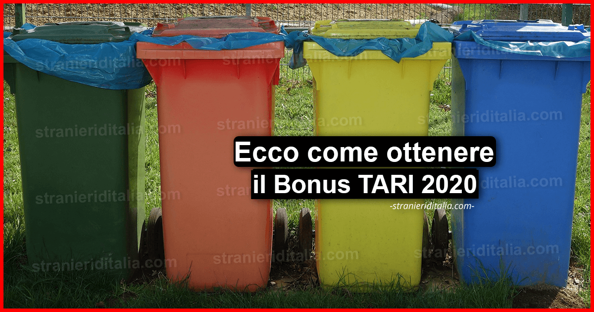Bonus TARI 2020: (cos'è e come ottenerlo) | Stranieri d'Italia