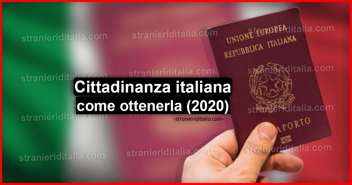 Cittadinanza italiana (come ottenerla) | Stranieri d'Italia