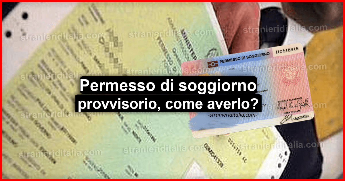 Permesso di soggiorno provvisorio (Procedura 2020) | Stranieri d’Italia