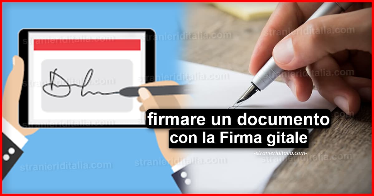 Come firmare un documento con la Firma digitale | Stranieri d'Italia