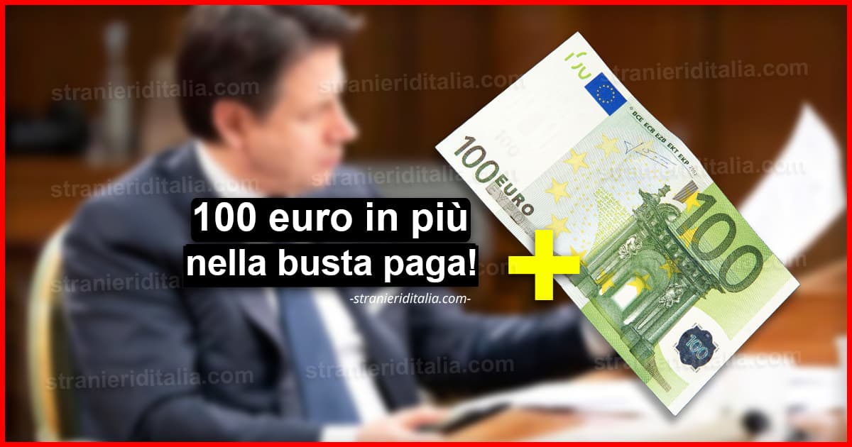 Decreto Coronavirus: 100 euro in più nella busta paga!