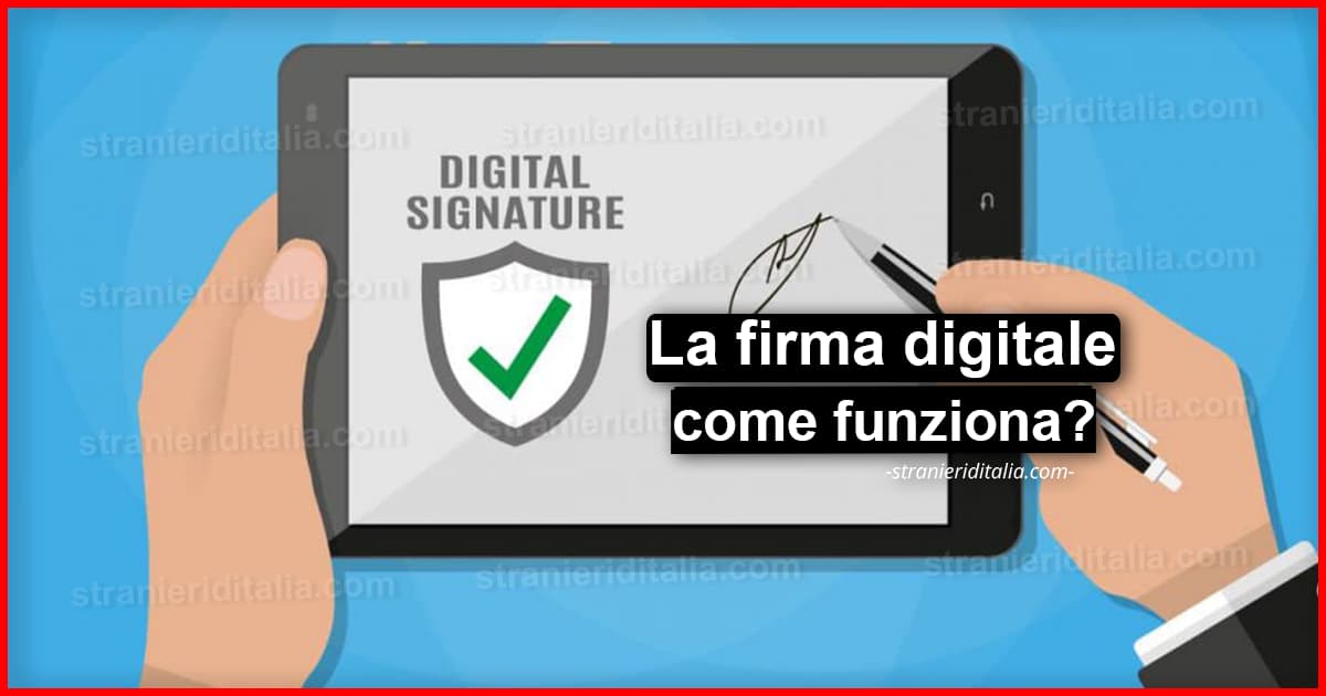 La firma digitale (Cos’è e come funziona?) | Stranieri d'Italia