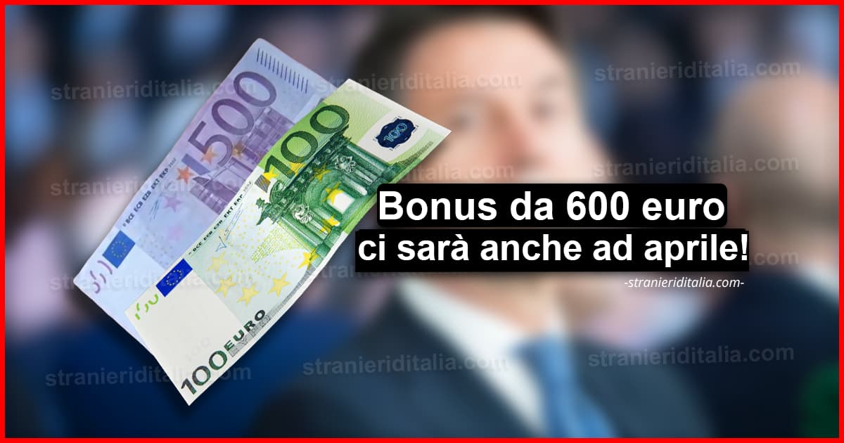 Novità Coronavirus: Bonus da 600 euro ci sarà anche ad aprile!