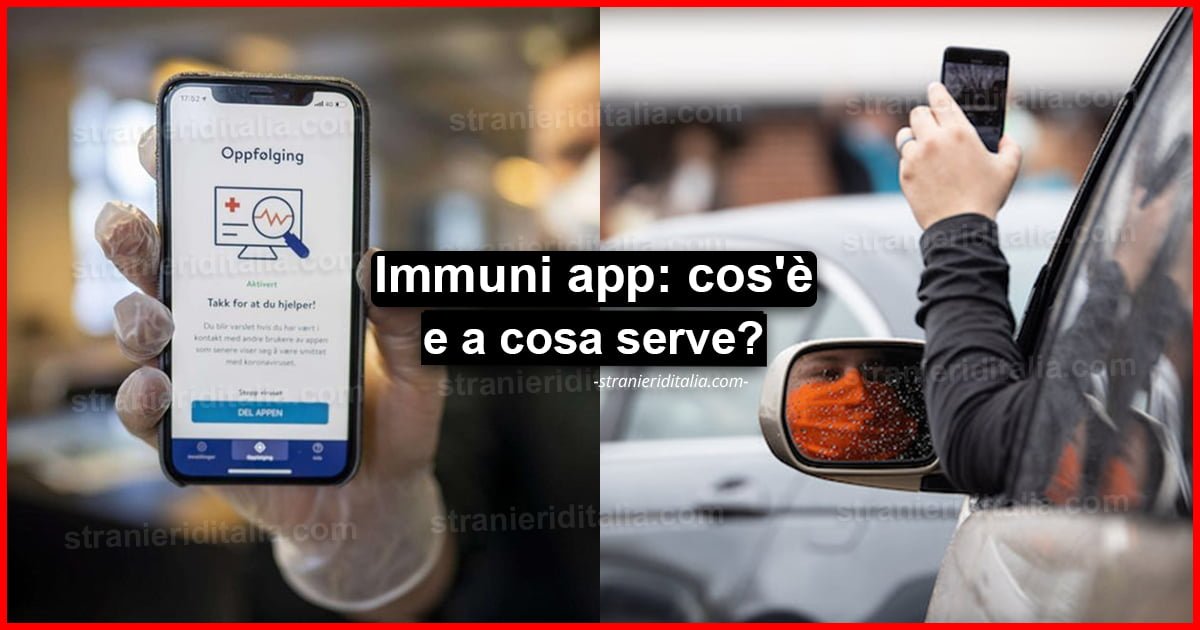 App Immuni (cos'è e come funziona) | Stranieri d'Italia