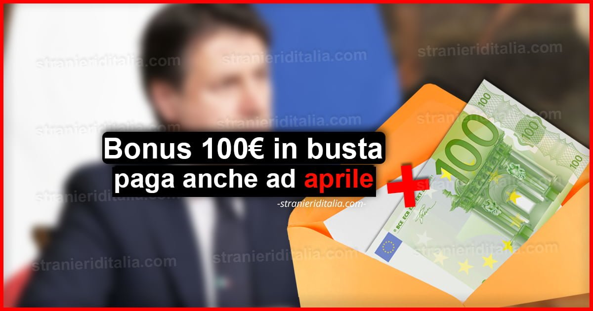 Bonus 100 euro in busta paga ad aprile: Ecco a chi!