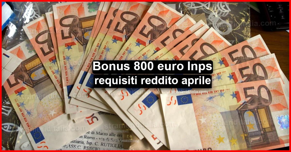 Bonus 800 euro Inps: requisiti reddito aprile Decreto maggio 2020