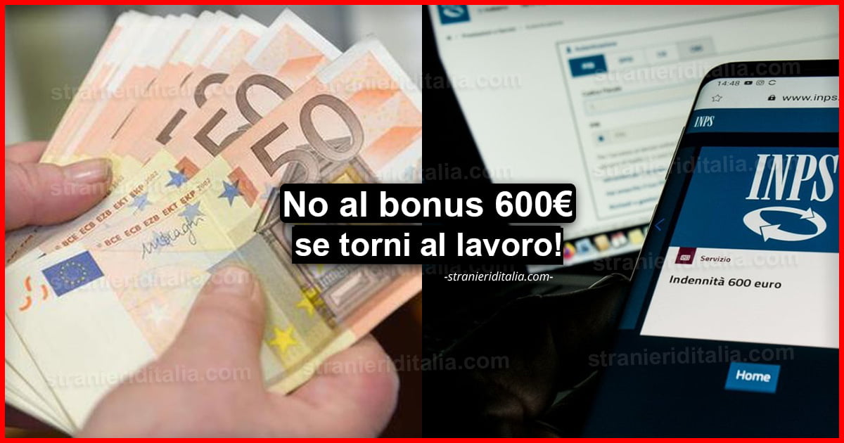 No al bonus 600 euro se torni al lavoro: Ecco il perché!
