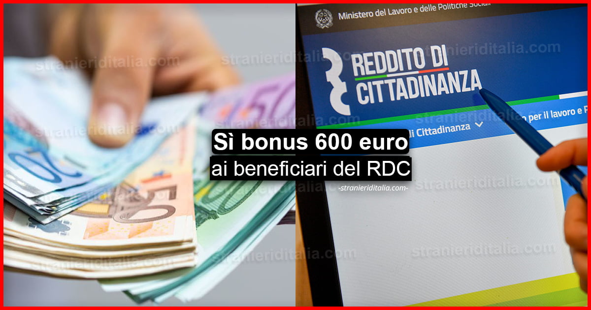Reddito di cittadinanza: sì bonus 600 euro ai beneficiari. Ecco come