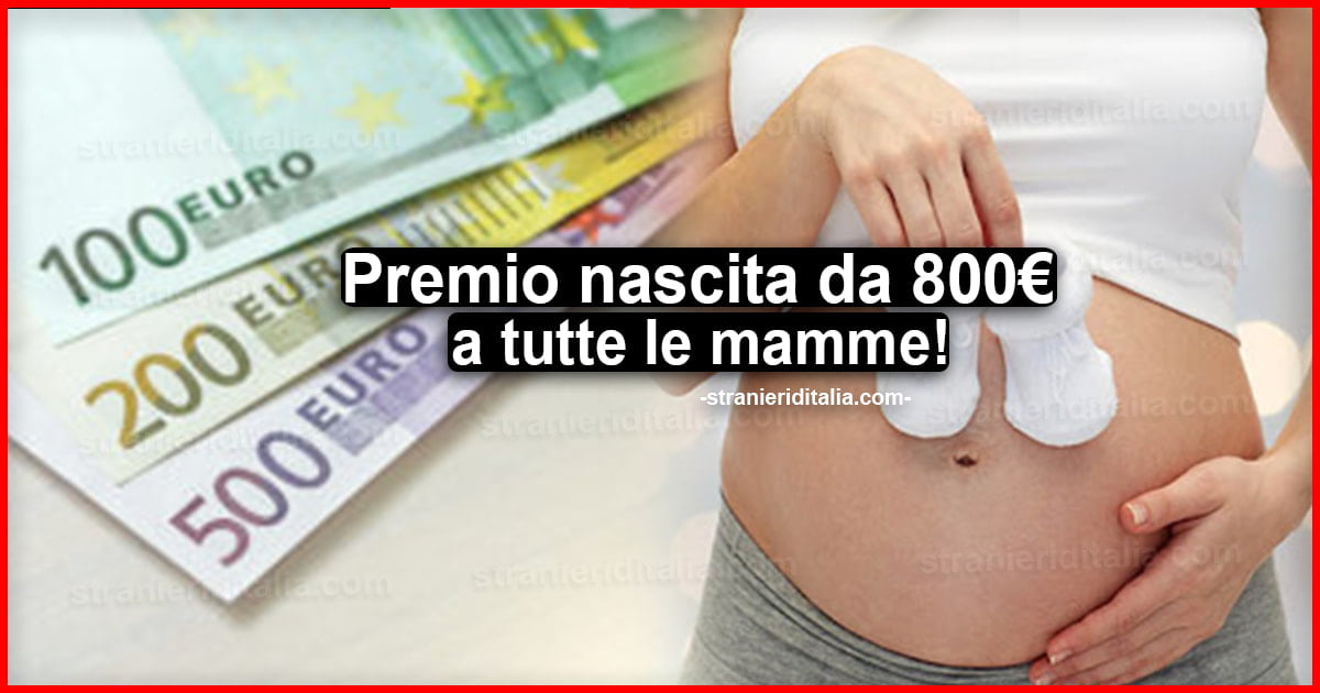 Bonus mamme: premio nascita da 800 euro a tutte le mamme