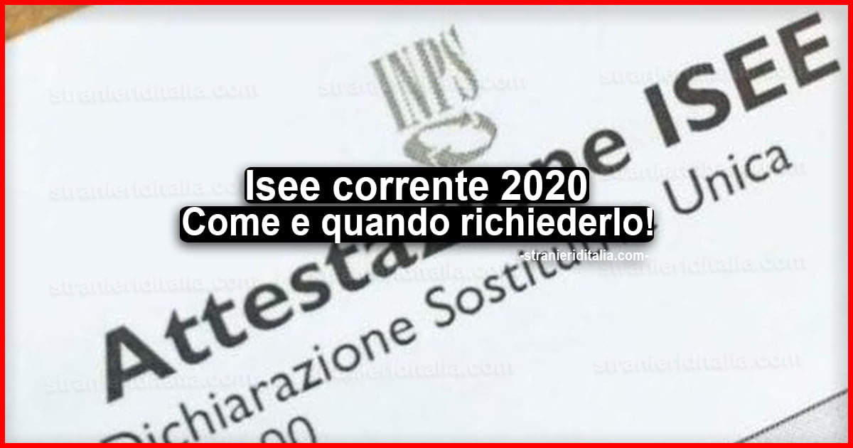 Isee Corrente 2020 Come Quando Richiederlo E Validità 0562