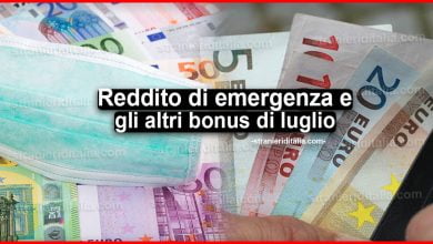 Reddito di emergenza e gli altri bonus di luglio: Ecco il calendario