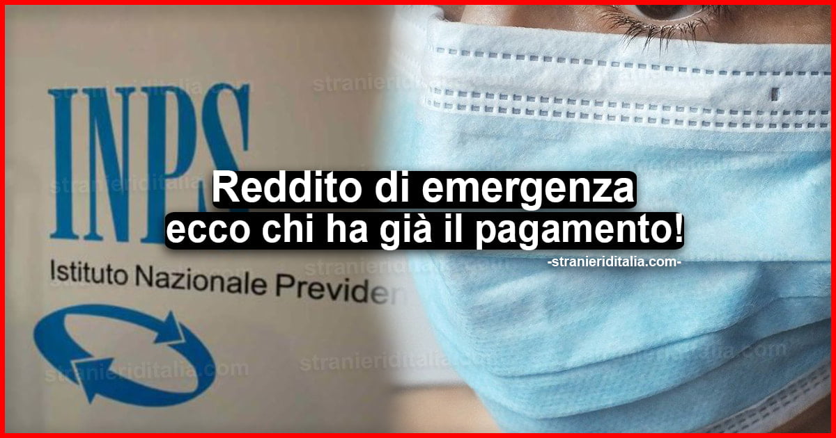 Reddito di emergenza ecco dove e chi ha già il pagamento