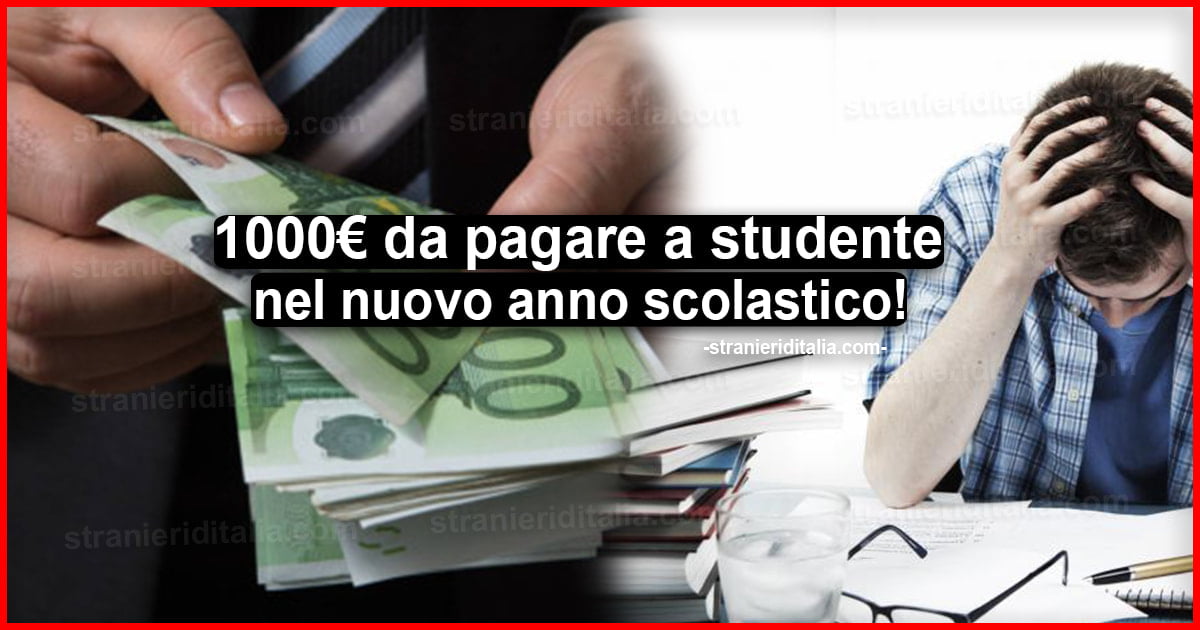 1000 euro da pagare a studente nel nuovo anno scolastico