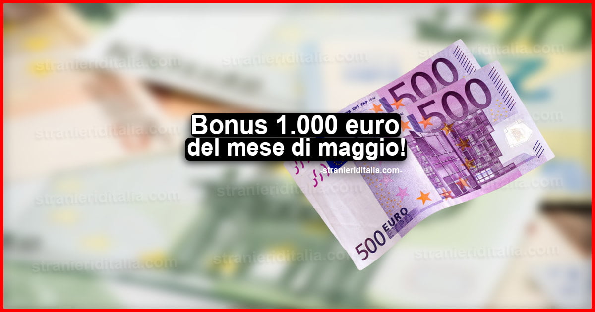 Bonus 1.000 euro del mese di maggio: come richiederlo e a chi spetta