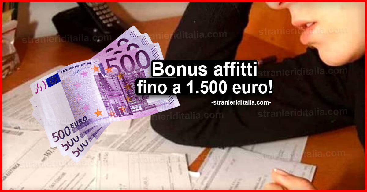 Bonus affitti fino a 1.500 euro: Dove e come ottenerlo