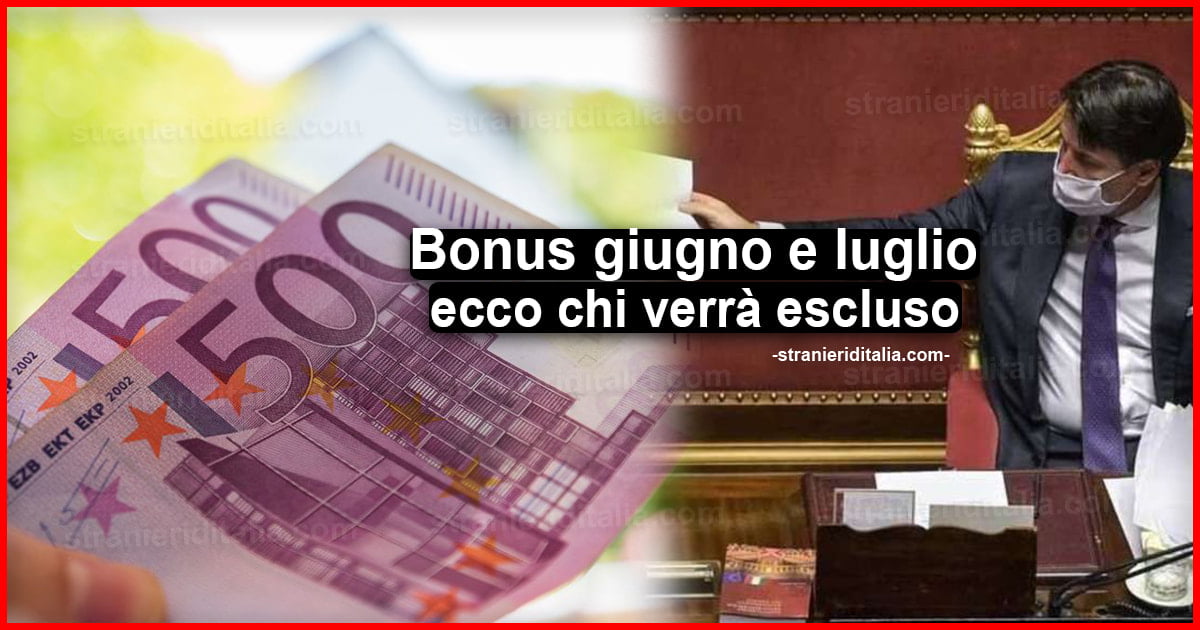 Bonus giugno e luglio: Chi verrà escluso dal Decreto Agosto