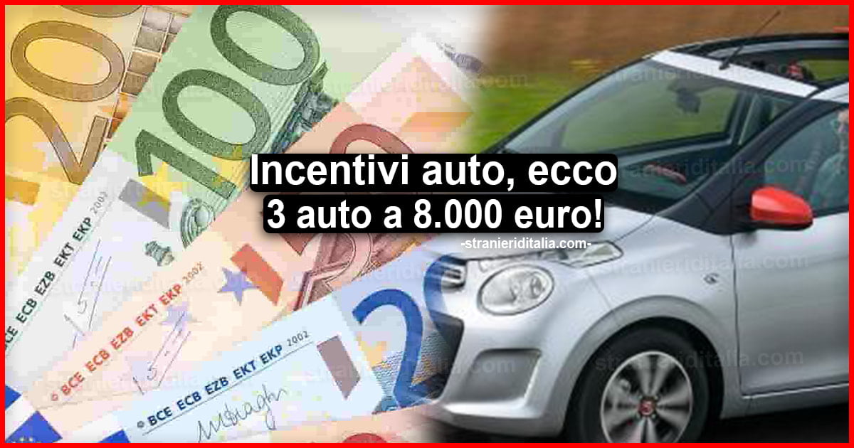 Incentivi auto per agosto 2020: ecco 3 auto a 8.000 euro