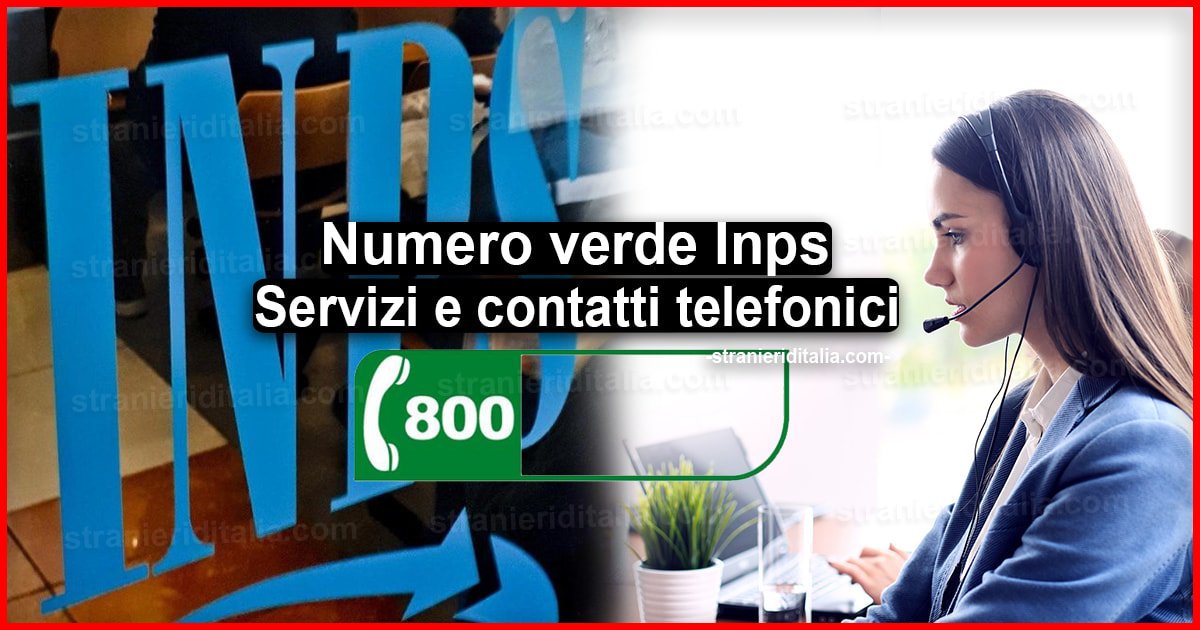 Numero verde Inps: Servizi e contatti telefonici | Stranieri d'Italia
