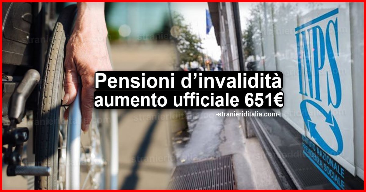 Pensioni d’invalidità aumento ufficiale 651 euro: Ultima ora 2020
