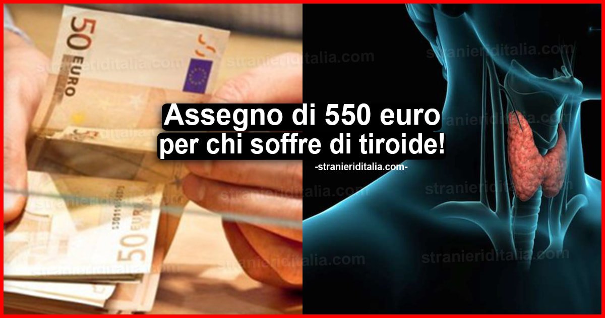 Assegno mensile di 550 euro per chi soffre di tiroide: Come richiederlo
