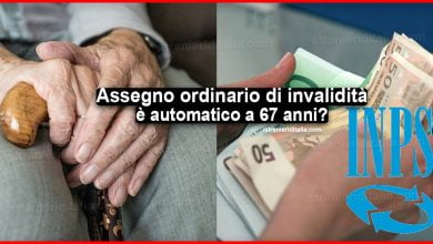 Assegno ordinario di invalidità è automatico a 67 anni