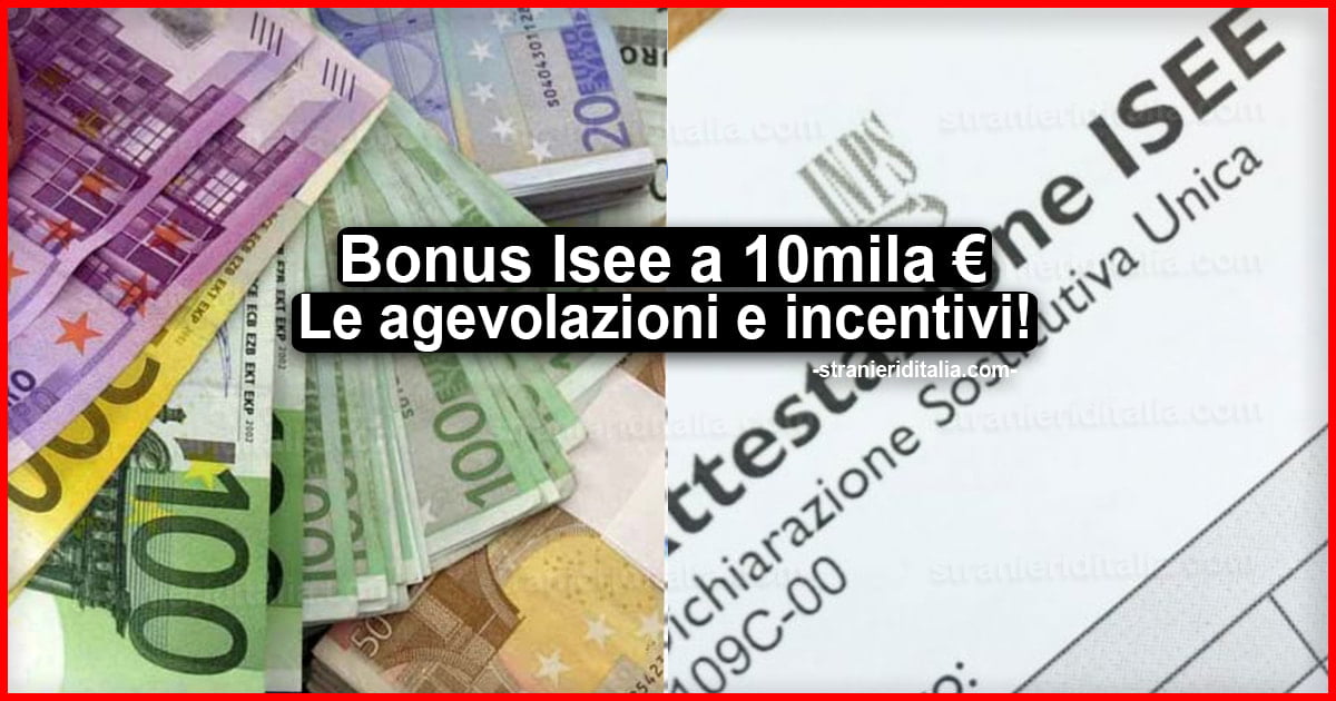Bonus Isee a 10mila euro: ecco la domanda per gli incentivi