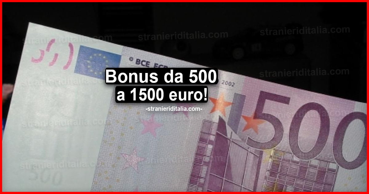 Bonus da 500 a 1500 euro: ecco per chi e come fare domanda