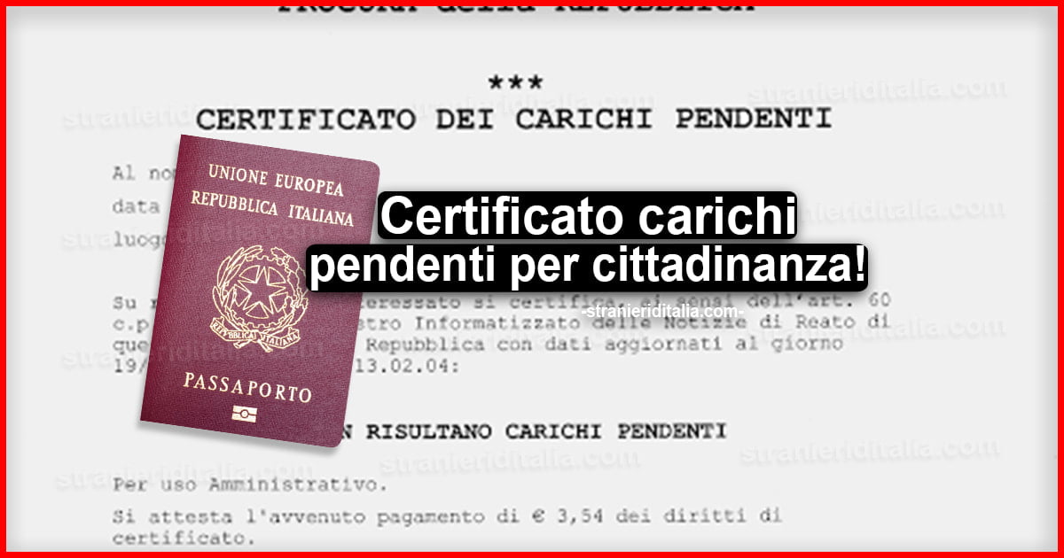 Certificato carichi pendenti per cittadinanza: Come richiederlo