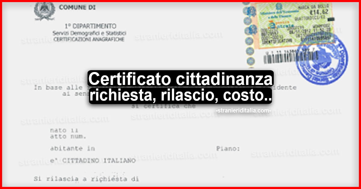 Certificato cittadinanza italiana: richiesta, rilascio, costo e modulo
