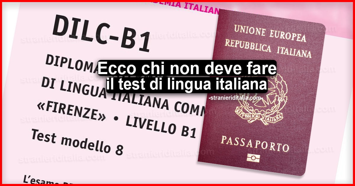 Cittadinanza italiana 2020: Chi non deve fare il test di lingua italiana