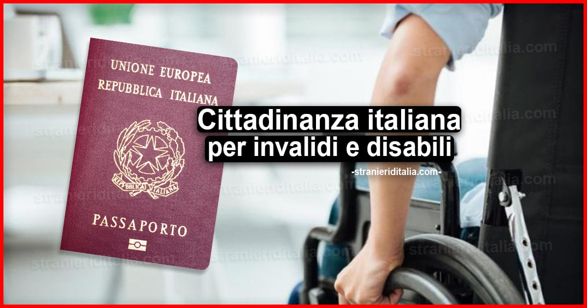 Cittadinanza italiana per invalidi e disabili: Come avviene il riconoscimento