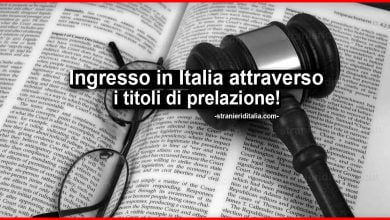 Ingresso in Italia attraverso titoli di prelazione: Come avviene