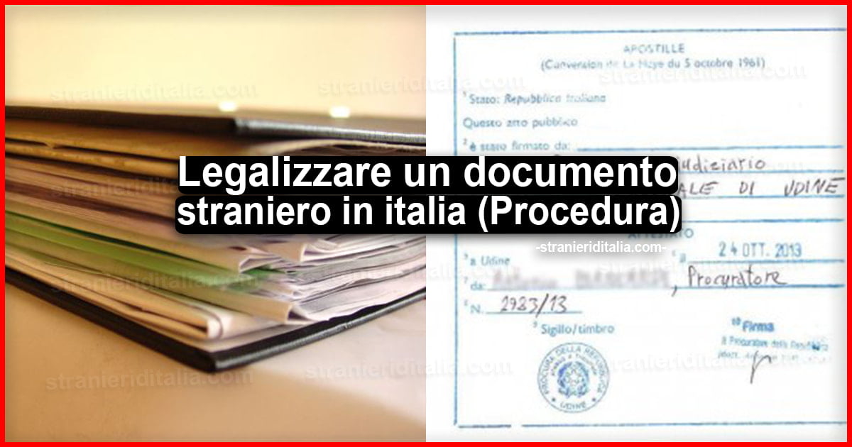 Legalizzare un documento straniero in italia (Procedura