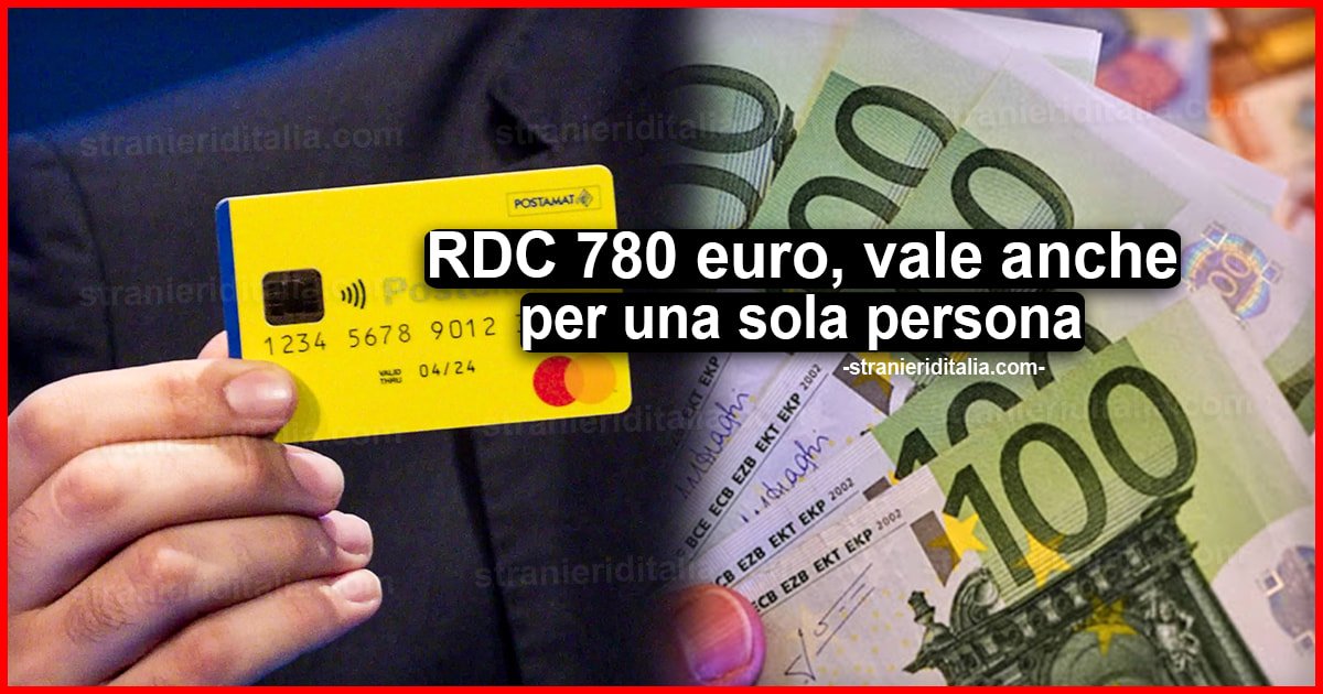 Reddito di cittadinanza 780 euro: vale anche per una sola persona