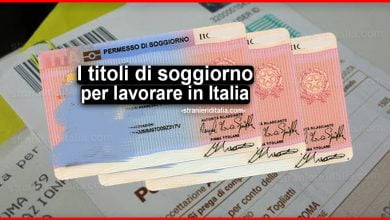 Titoli di soggiorno che consentono di lavorare in Italia 2020: Quali sono
