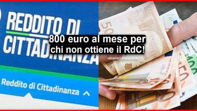 800 euro al mese per chi non ottiene il Reddito di Cittadinanza