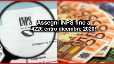Assegni INPS fino a 422 euro entro dicembre 2020