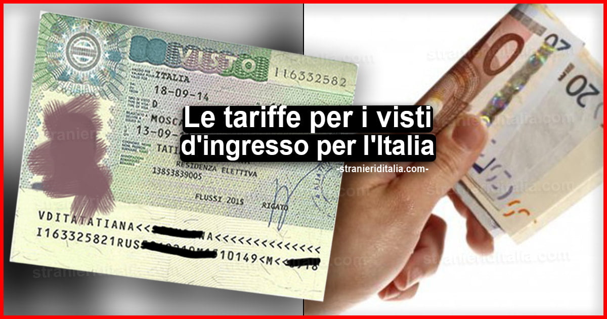 Costi e tariffe per i visti d'ingresso per l'Italia
