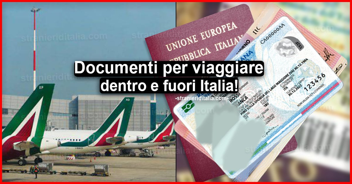 Documenti per viaggiare dentro e fuori Italia: Quali sono