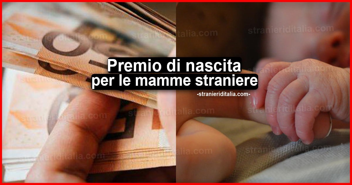 INPS e premio di nascita per le mamme straniere regolarmente soggiornanti in Italia